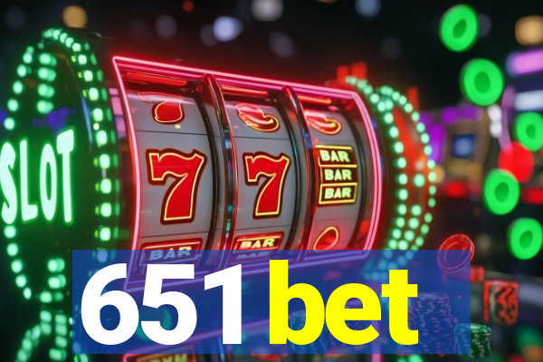 651 bet